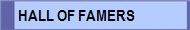  HALL OF FAMERS