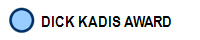   DICK KADIS AWARD